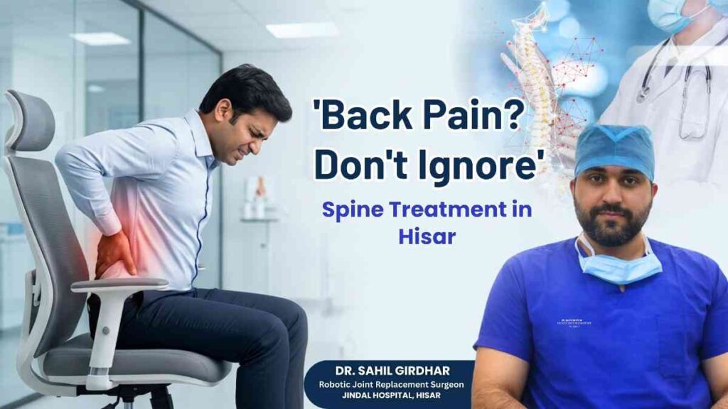 Spine Surgery best Orthopedic Doctor in Hisar